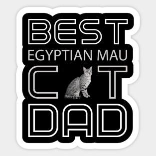 Best Egyptian Mau Cat Dad Sticker